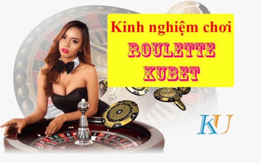 Roulette KUBET - Quy luật chơi Roulette tại sảnh KU CASINO